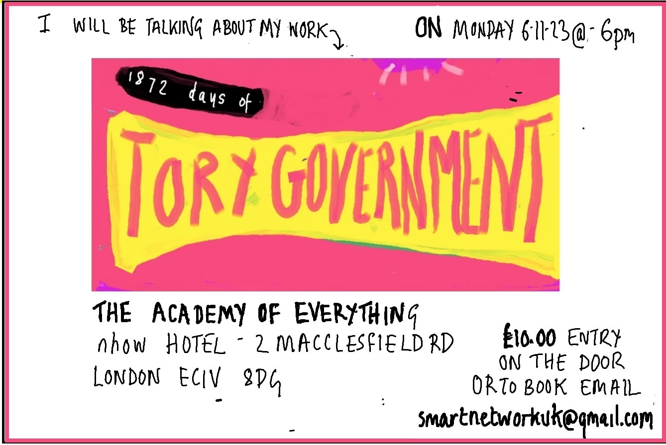 Event 6-11-23 Postcard - The Academy of Everything - Jolie will be talking about her work: 1872 Days of Tory Government Monday 6 November 2023